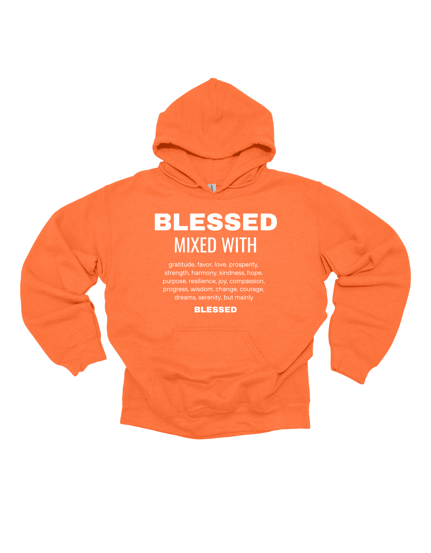 BLESSED MIXED WITH HOODIE