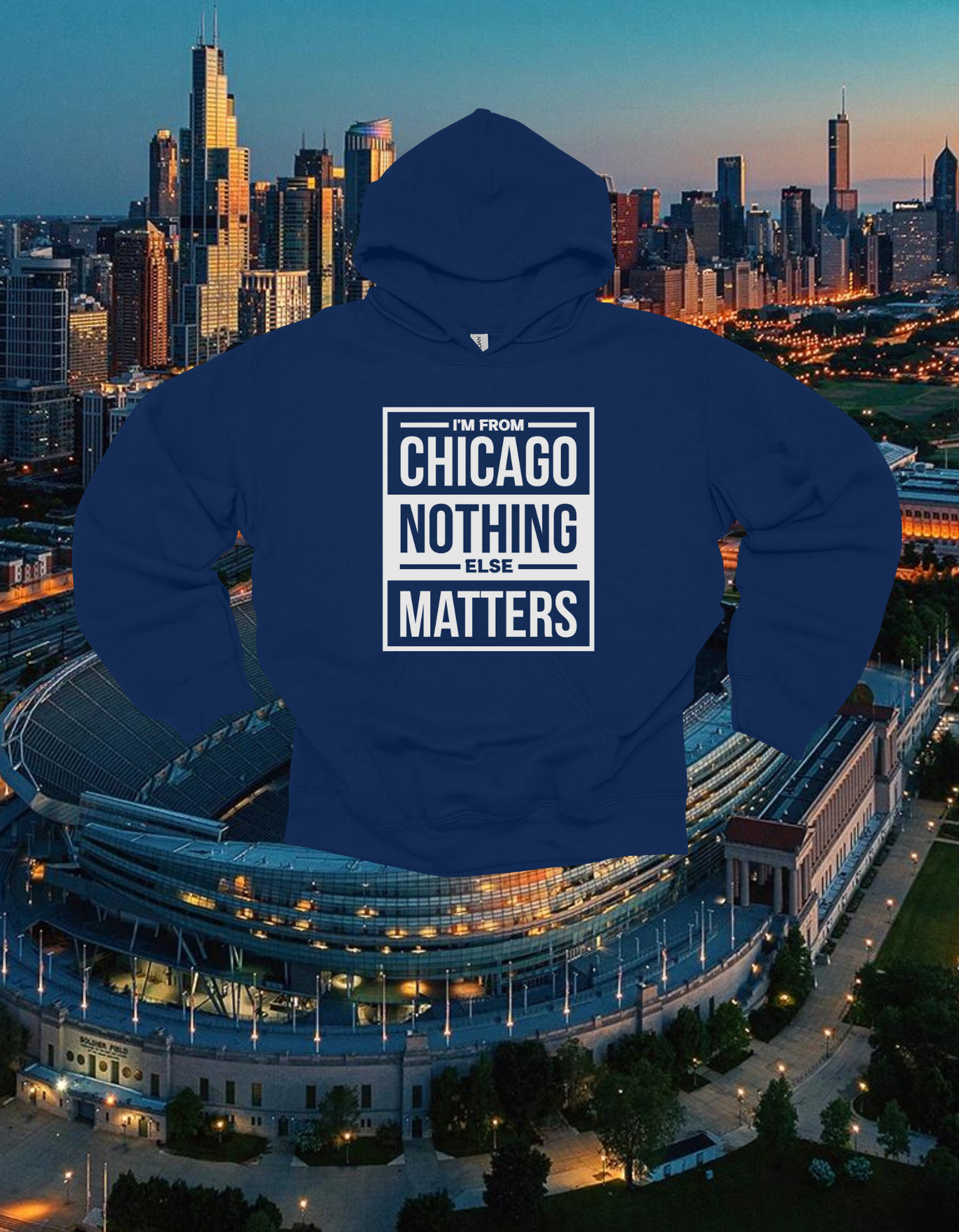 I'M FROM CHICAGO HOODIE