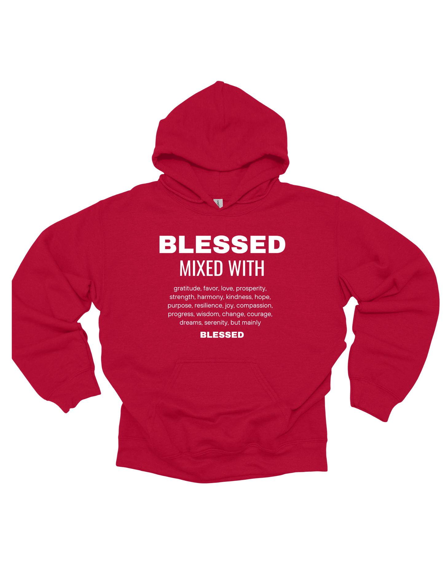 BLESSED MIXED WITH HOODIE