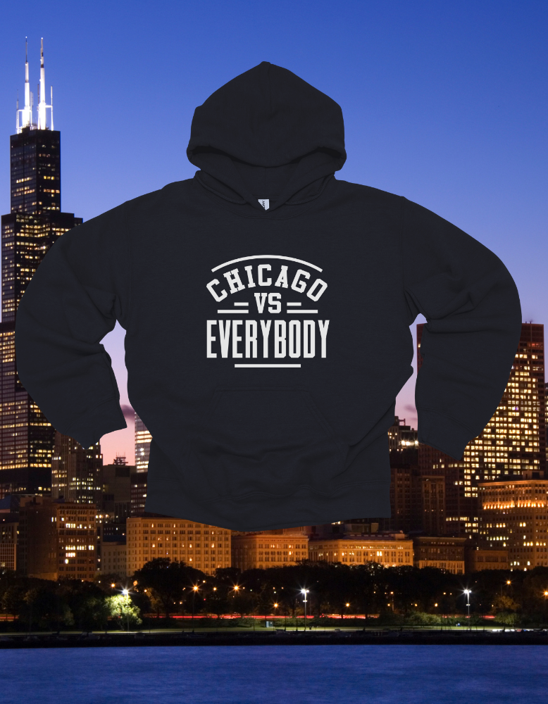 CHI vs EVERYBODY HOODIE