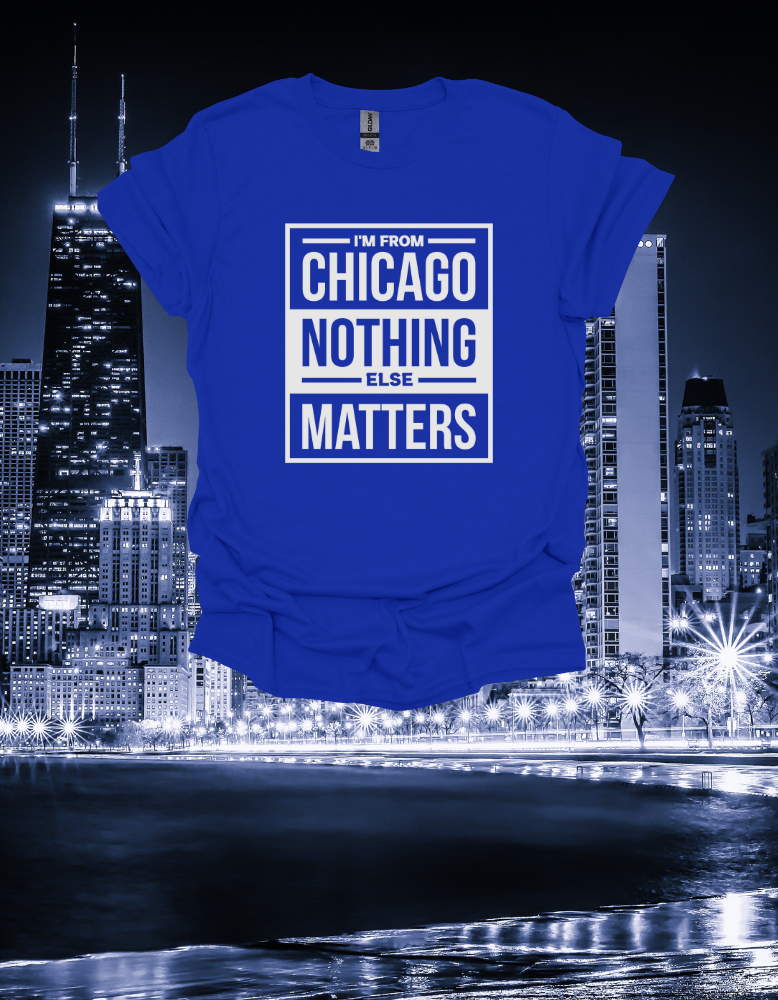 I'M FROM CHICAGO T-SHIRT